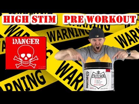 Attention Stim Junkies!! | Excelsior pre workout review by Imperial Nutrition