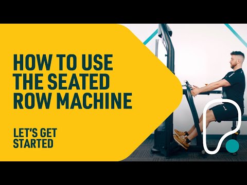 How To Use The Seated Row Machine