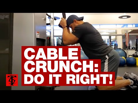 Cable Crunch: Do It Right!