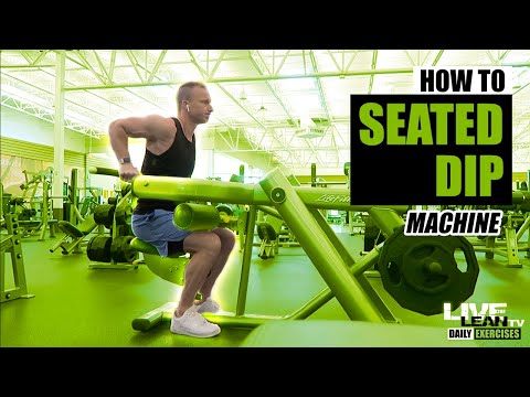 How To Do A MACHINE SEATED DIP | Exercise Demonstration Video and Guide