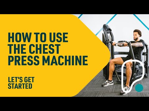 How To Use The Chest Press Machine