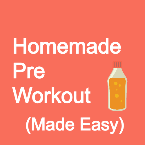 BEST DIY - Homemade Pre-Workout Supplement 