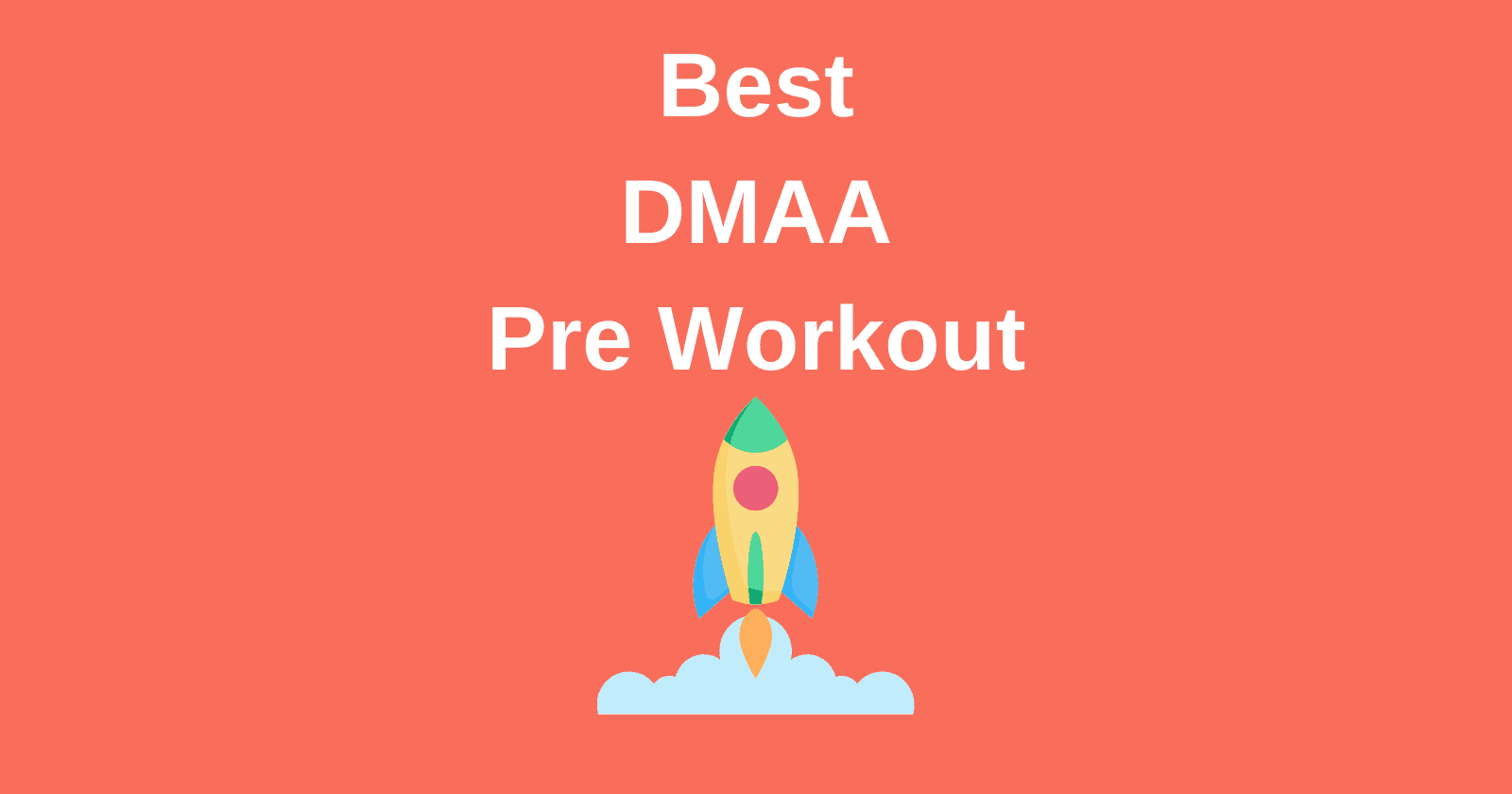 The 4 Best Dmaa Pre Workouts In Stock July 21 Lift Vault