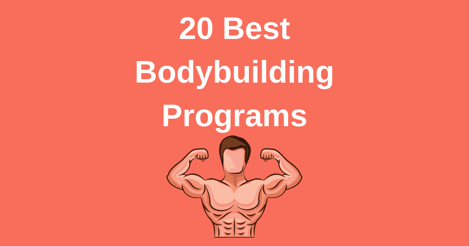 The 10 Best Bodybuilding Programs & Workouts (2024)