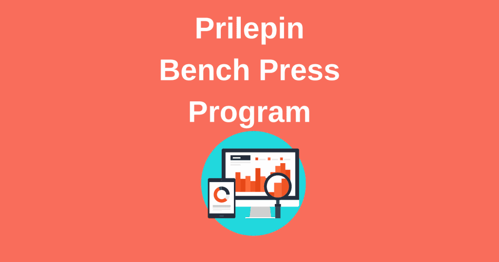 Prilepin Bench Press Program