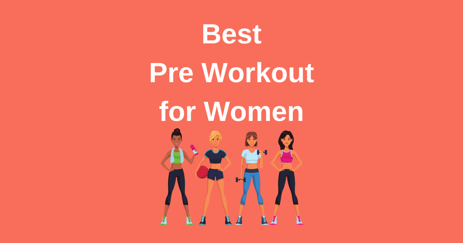 THE 8 BEST Pre Workout for Women [Tested] (2022) Lift Vault