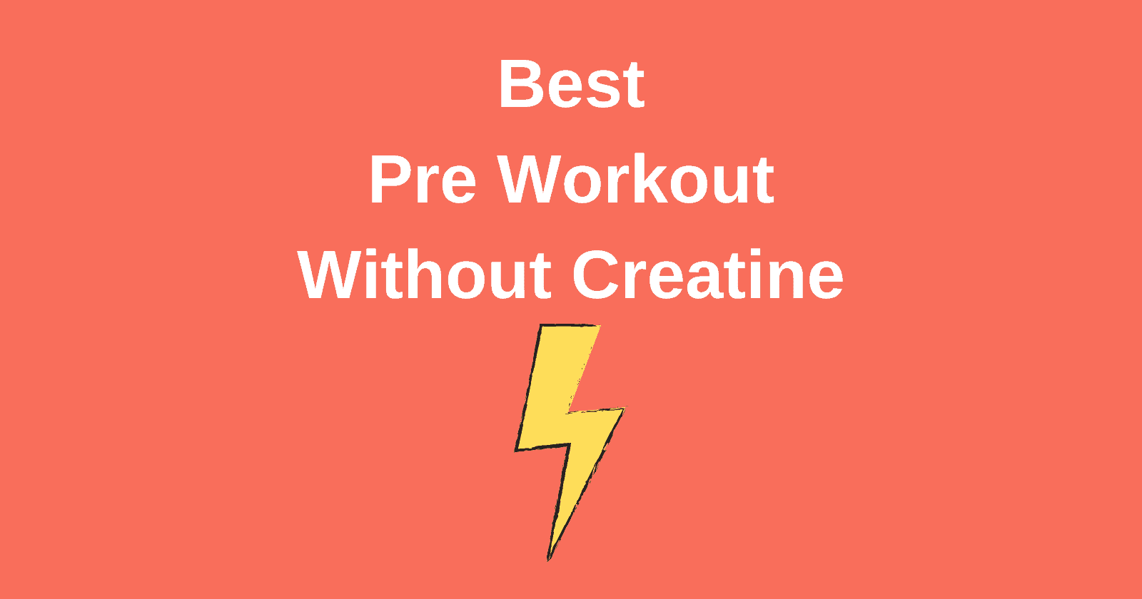 THE 6 BEST Pre Workout without Creatine [Tested] (2023) Lift Vault