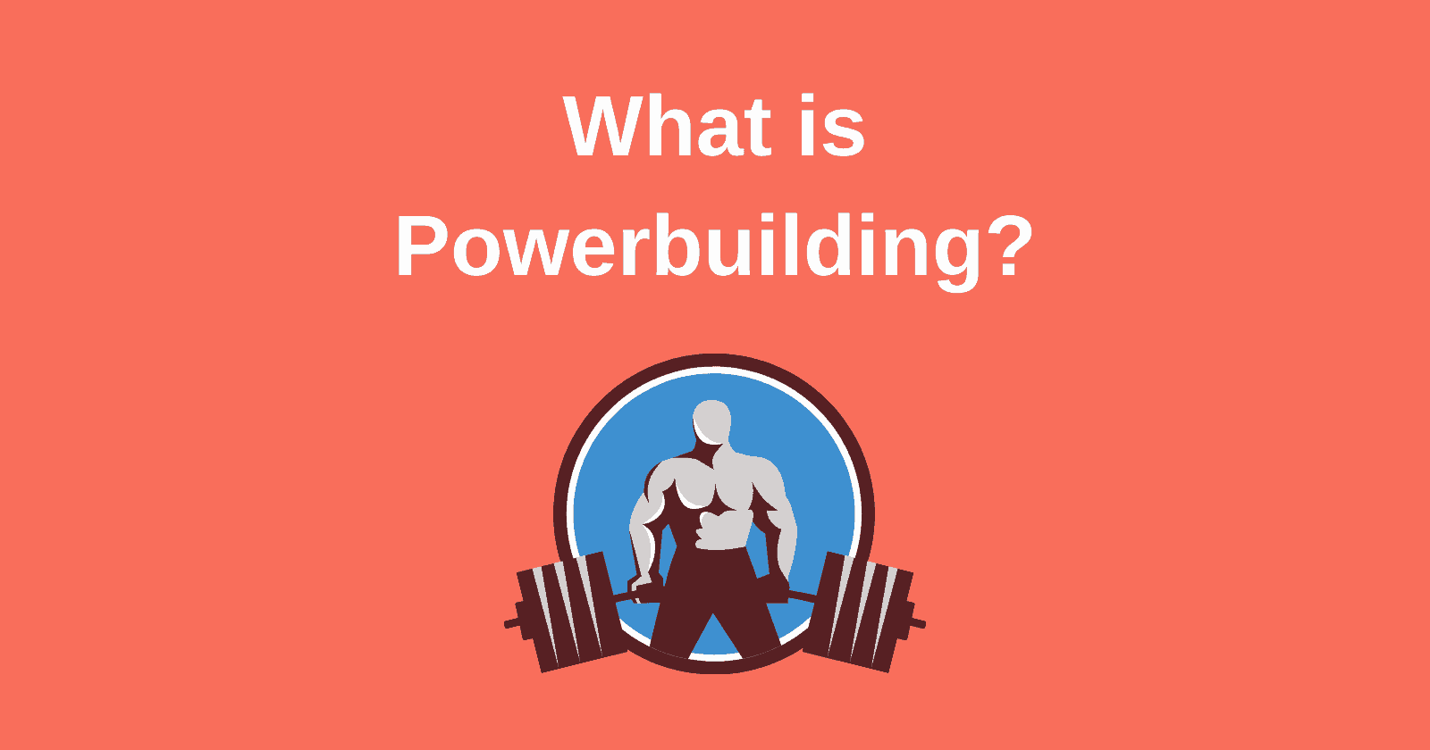 What is Powerbuilding?