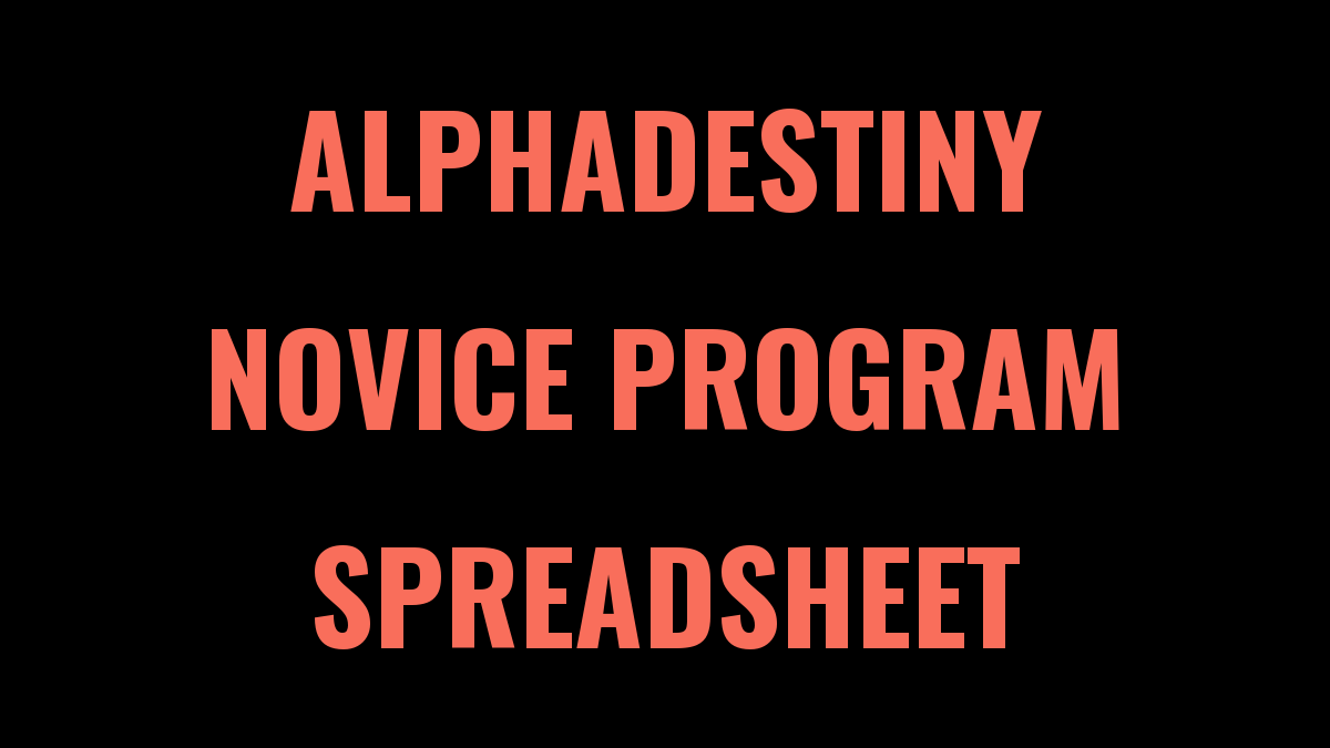 AlphaDestiny Novice Program Spreadsheet
