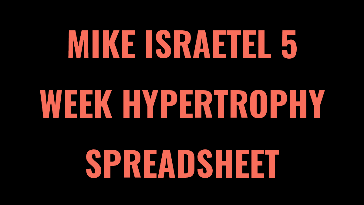 Mike Israetel 5 Week Hypertrophy Workout Routine Spreadsheet