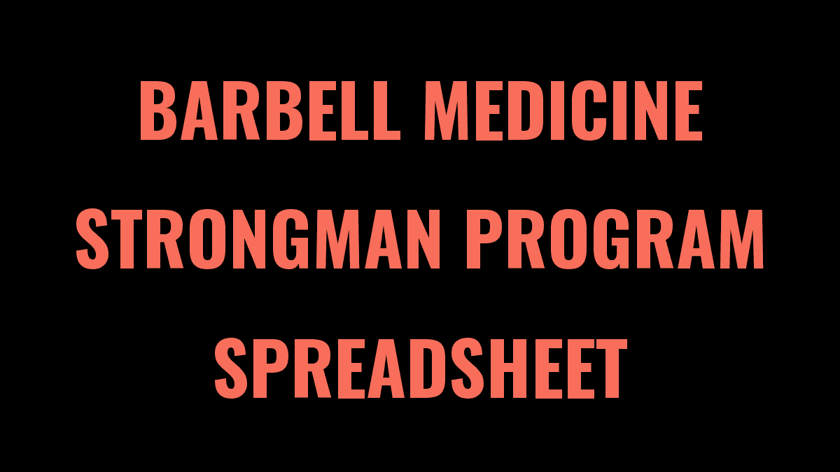 Barbell Medicine free strongman program spreadsheet from Lift Vault