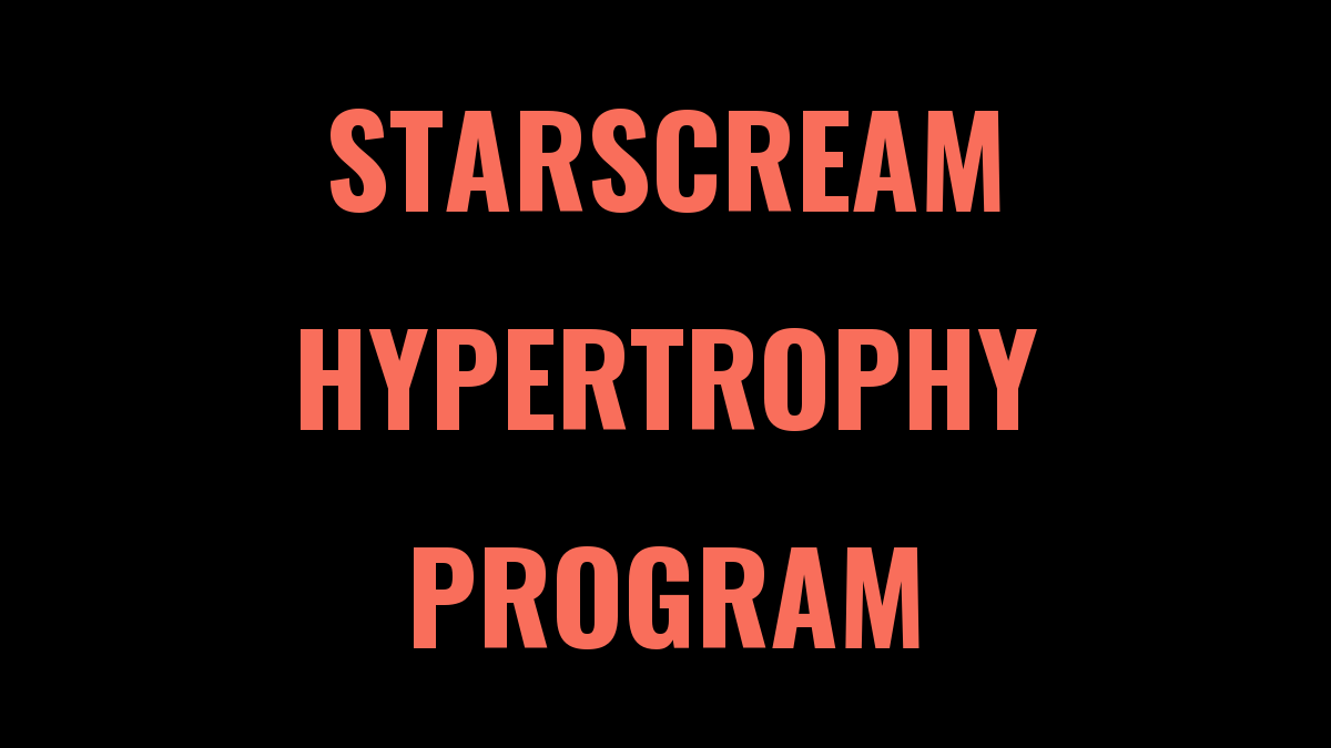 Starscream: 12 Week Hypertrophy Program (5 Day)