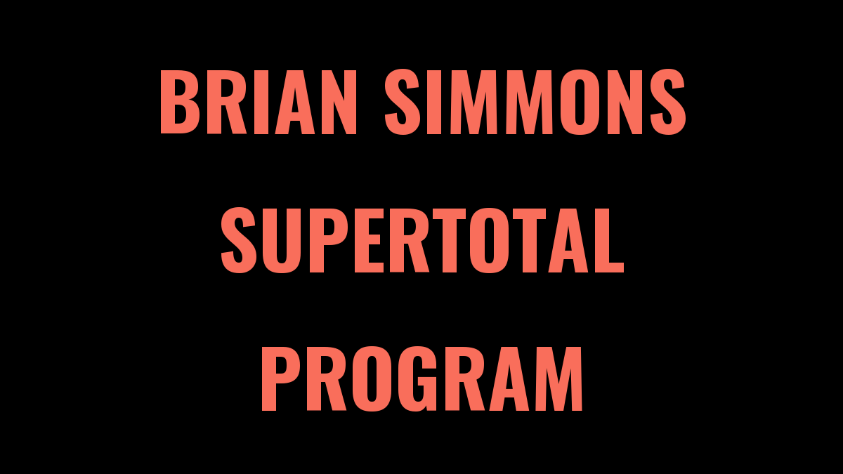 SuperTotal Program (17 Weeks) by Brian Simmons