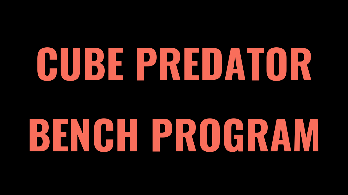Cube Predator 6 Week Bench Program Spreadsheet