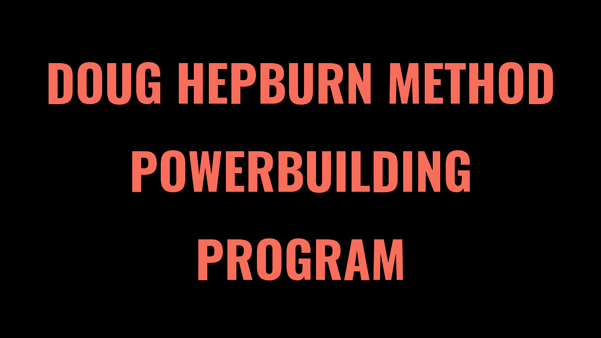 Hepburn Method Powerbuilding Program Spreadsheet